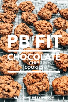 cookies cooling on a rack with the words pbf fit chocolate chip cookies