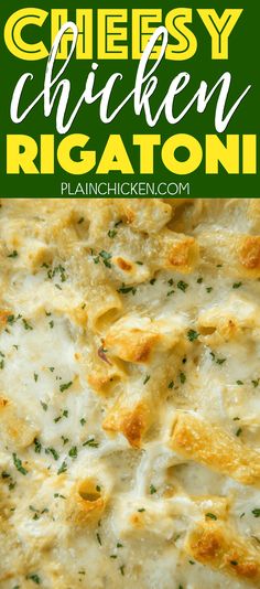 cheesy chicken rigatoni in a casserole dish with melted cheese and parsley