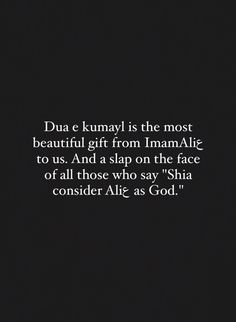 an image with the quote dua e kunmyl is the most beautiful gift from imaa aliz to us and a slap on the face of all those who say sia