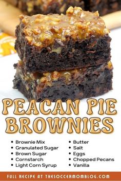 two brownies stacked on top of each other with the words pecan pie brownies