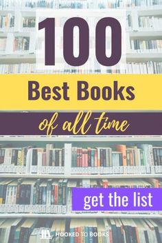 bookshelf with text overlay that reads 100 best books of all time get the list