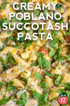 creamy poblaano succotash pasta with parsley on top