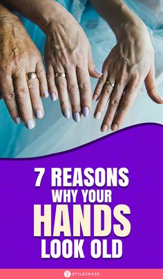 7 Reasons Your Hands Look Old — And How To Fix Them How To Get Rid Of Age Spots On Hands, How To Get Your Hands Soft, Hand Rejuvenation Anti Aging, How To Make Hands Look Younger, How To Get Rid Of Wrinkles On Hands, How To Make Your Hands Soft, Age Spots On Hands, Younger Hands, Natural Wrinkle Remedies