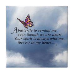 Butterfly Memorial Poem Tile | Zazzle.com Quotes For Funerals, Butterfly Poems, Butterfly Memorial, On The Wings Of Love, Mom In Heaven, Miss My Mom, Sympathy Quotes, Birthday In Heaven, Butterfly Quotes