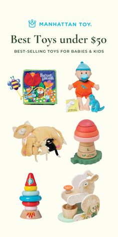 the manhattan toy best toys under $ 50 are available for babies and toddlers to play with