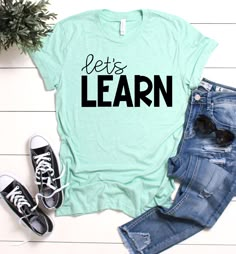 ~~Let's Learn~~ Screen printed design on a Bella Canvas or Next Level unisex fit tee. Both brands have a similar fit and feel. Brand used will be determined by stock levels. You may choose your shirt color from the menu. The design is black. **The example color is heather mint.** Teacher Shirt Ideas, Teacher Tee Shirts, School Shirt Designs, Teacher Wear, Education Shirts, Good Teacher, Math Teacher Shirts, School Spirit Shirts, Teaching Shirts