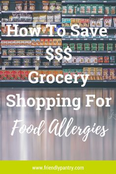 grocery shopping for food allergies with text overlay