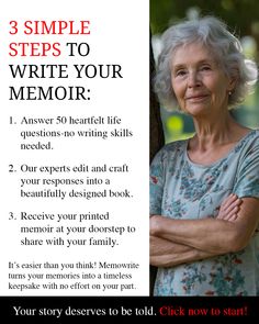 an elderly woman with her arms crossed and the words, 3 simple steps to write your memory