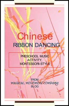 chinese ribbon dancing preschool music activity, montessori - style