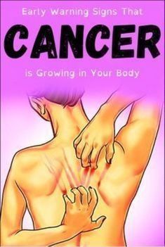 16 Early Warning Signs of Cancer in Your Body You Should Not Ignore Good Health Tips, Go For It