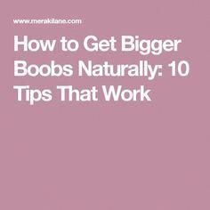 the words how to get bigger boos naturally 10 tips that work on pink background