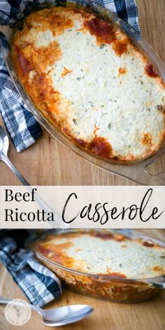 a casserole dish with cheese on top and the words beef ricotta casserole above it