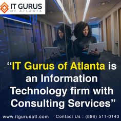 two women are looking at their laptops in front of a glass wall that says it gurus of atlanta is an information technology firm with consulting services