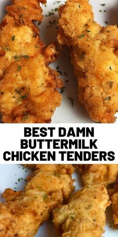 the best damn buttermilk chicken tenders are made with only three ingredients and one is