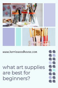 what art supplies are best for beginners? info sheet by keri woodhouse