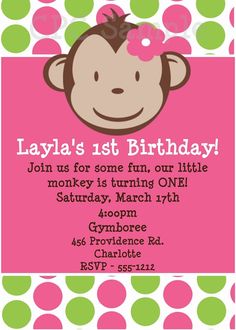 a pink and green monkey birthday party card with polka dots on the background, says layla's 1st birthday join us for some fun, our little monkey is turning one