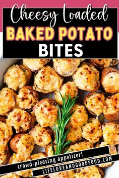 baked potato bites in a bowl with rosemary sprigs on top and the title above reads cheesy loaded baked baked potato bites