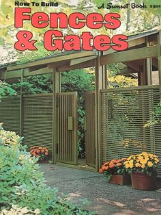 the front cover of fences and gates, with yellow flowers in pots on the ground