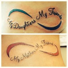 two different tattoos with the words my mother and my friend written in cursive writing