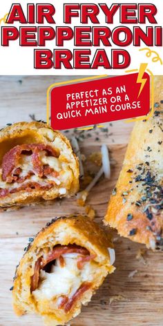 an advertisement for air fryer pepperoni bread