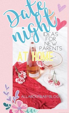 the cover of date night idea's for new parents at home by aliaboutbabyblog