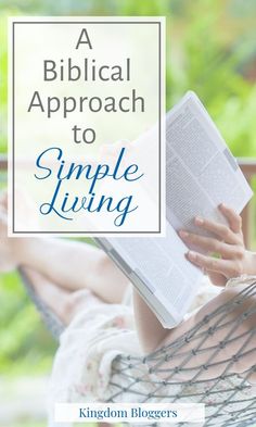 a woman sitting in a hammock reading a book with the title a biblical approach to simple living