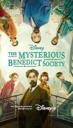 the mysterious benedict society poster for disney's upcoming film, the mysterious benedict society