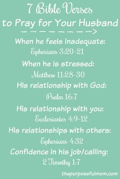 the 7 bible verses to pray for your husband, and then he tells him