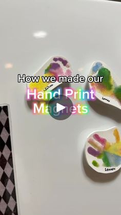 three handprint magnets with the words how we made our hands prints