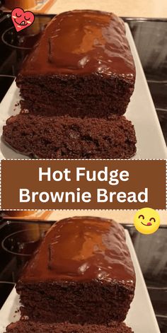 two slices of chocolate fudge brownie bread on a white plate with the words hot fudge brownie bread