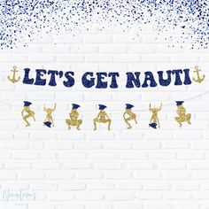 "This Listing is for ONE (1) \"Lets Get Nauti\"banner as shown. Perfect for your Nauti Bachelorette theme!  ~Size~ Letters are approximately 5 inches tall. the twerkers are also approximately 5 inches tall.    ~Color~ Primary color shown is navy blue glitter. The twerkers are shown in gold glitter and their captain hats are in navy blue glitter.  If you would like different color twerkers, please let us know in the \"notes to seller\" section at checkout. Otherwise we will send in gold glitter as shown. The hats will always be navy blue glitter. The banner will be glitter on the front side and white on the back ~Assembly~ The banner is available as DIY for you to string it yourself, or you can select to have it pre- strung. For the DIY option we will provide you with instructions and twine Sailing Bachelorette Party, Beach Bachelorette Party Decorations, Boat Bachelorette Party, Bachelorette Party Lake, Cruise Bachelorette Party, Nautical Bachelorette Party, Beach Bach, Boat Theme, Nautical Bachelorette