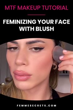 Learn how to transform and feminize your face with blush in this MTF makeup tutorial for transgender women and crossdressers. How To Feminize Your Face, Transvestite Makeup, Fem Makeup, Blush Techniques, Mtf Makeup, Girl Maintenance, Attractive Makeup