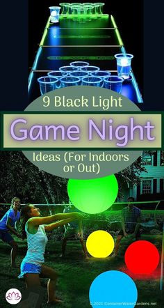 an advertisement for the 9 black light game night ideas for indoorss or out's