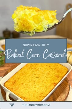 baked corn casserole on a spoon with text overlay that reads, super easy jiffy baked corn casserole