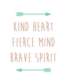 an email message with the words kind heart fierce mind brave spirit