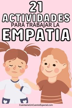 an image of two children with the text 21 activdades para trabaar la empatia