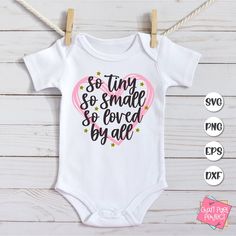 So Tiny so Small so Loved by All Svg Baby Girl Svg Newborn - Etsy Newborn Svg, Cricut Baby, Newborn Onesies, Funny Baby Onesies, Baby Svg, Girl Onesies