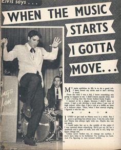 an old advertisement for elvis sings with the caption when the music starts i gota move