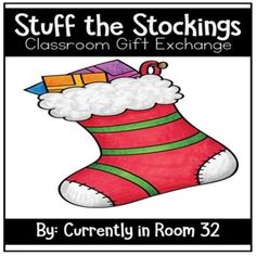 a red christmas stocking with presents on it and the words, stuff in room 32