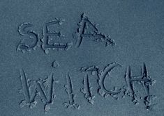 the word sea witch written in snow