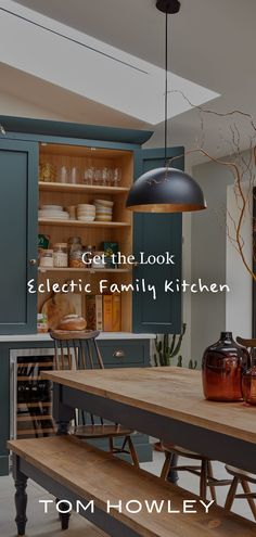 an image of a kitchen setting with the words get the look eclectic family kitchen on it