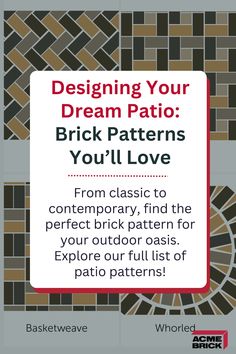 a brick pattern with the words designing your dream patio, brick patterns you'll love