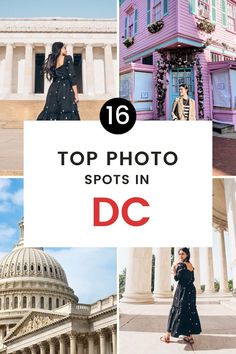 the top photo spots in dc with text overlay that reads, top photo spots in dc