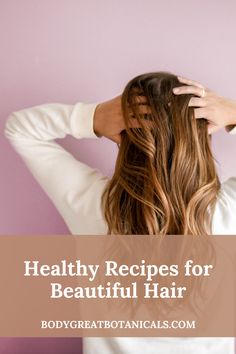 Healthy Recipes for Beautiful Hair | Natural haircare Recipes | Natural hair | hair care Recipes | healthy hair | haircare recipes | hydrating hair | BodyGreat Botanicals Ayurvedic Hair Conditioner