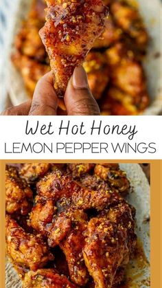 the recipe for wet hot honey lemon pepper wings is shown in three different pictures, with text overlay