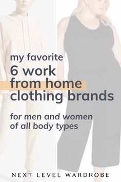 Looking for work from home outfits that won't look sloppy? If you want to use your style to help you be motivated, focused, and productive - check out my favorite 6 Work From Home Brands - for men and women of all body types. Includes how you can wear these casually or more professionally for video calls. About work from home outfits. All Body Types