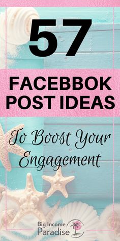 the top five facebook posts to promote your engagement on social media, including an image of seashells and starfish