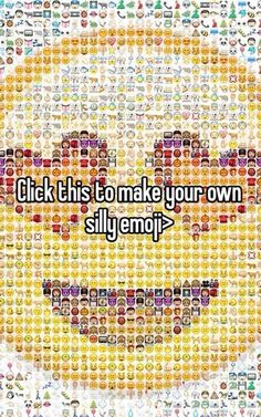 the words click this to make your own silly emoji