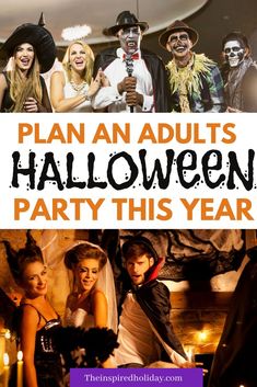 a group of people dressed up in halloween costumes with text overlay that reads plan an adults halloween party this year