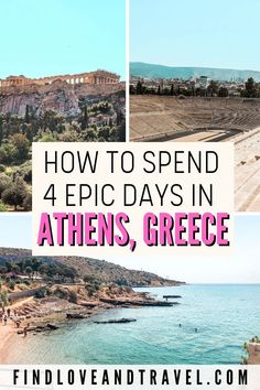 How to Spend 4 Epic Days in Athens Greece text in the middle. The top left is a view looking up to the Acropolis from afar with greenery in the foreground. The right photo is a view from atop the Panathenaic Stadium. The bottom photo is a view looking down at a quaint rocky beach with turquoise blue water. Athens 4 Day Itinerary, Athens Greece Itinerary, Athens Instagram Spots, Greek Getaway, Outfits Greece, Athens Itinerary, Greece Travel Outfits, Athens Travel, Greece Itinerary